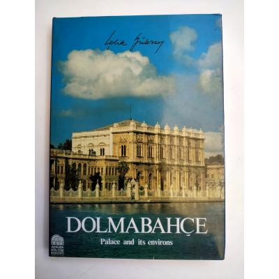 Dolmabahçe Palace and its environs / Çelik GÜLERSOY - Kitap